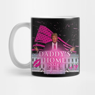 Funny Trump Pink Daddys Home Trump 2024 Mug